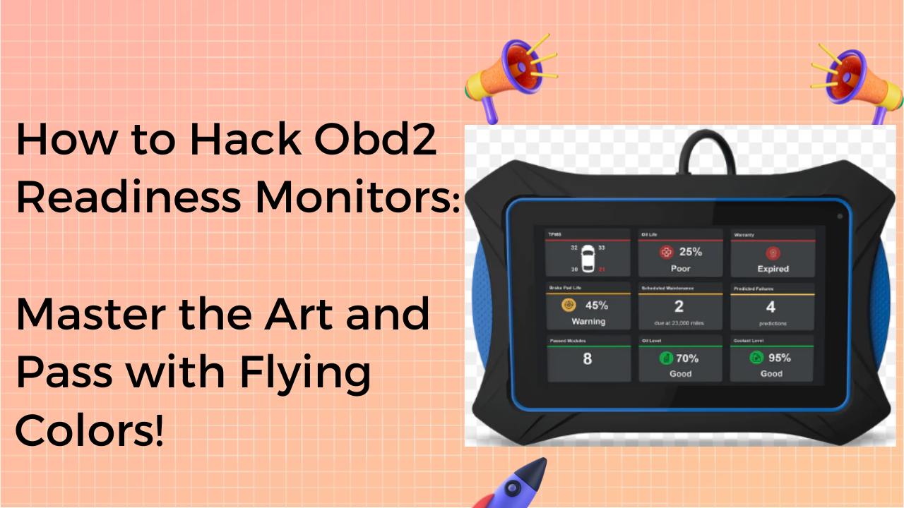 How to Hack Obd2 Readiness Monitors: Master the Art and Pass with Flying Colors!
