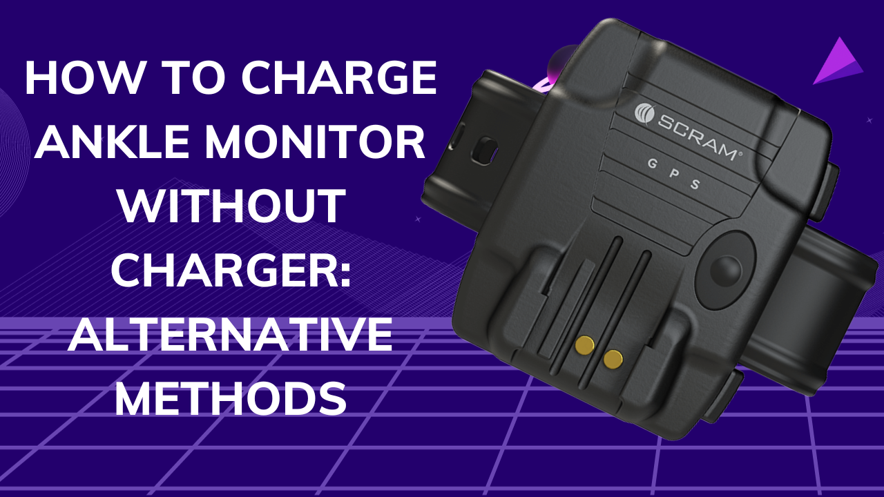 How to Charge Ankle Monitor Without Charger