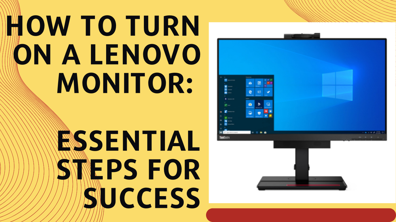 How to Turn on a Lenovo Monitor